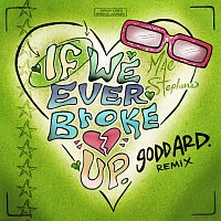 Mae Stephens – If We Ever Broke Up [goddard. Remix]