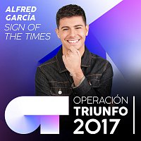Alfred García – Sign Of The Times [Operación Triunfo 2017]