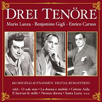 Mario Lanza, Benjamino Gigli, Enrico Caruso – Drei Tenöre