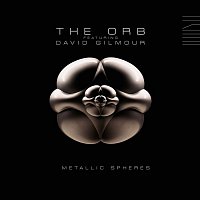 The Orb, David Gilmour – Metallic Spheres