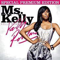 Kelly Rowland – Ms. Kelly