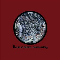 Joanna Wang – House of Bullies