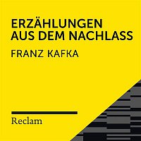Reclam Horbucher x Hans Sigl x Franz Kafka – Kafka: Erzahlungen aus dem Nachlass (Reclam Horbuch)