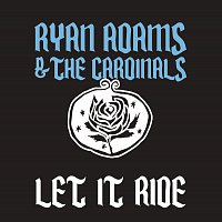 Ryan Adams – Let It Ride