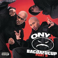 Onyx – Onyx/ Bacdafucup II