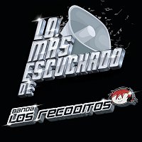 Banda Los Recoditos – Lo Más Escuchado De