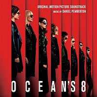 Ocean's 8 (Original Motion Picture Soundtrack)