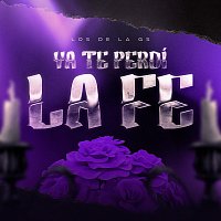 Los de la GS – Ya Te Perdí La Fe