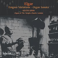 Keith John – Elgar: Enigma Variations & Organ Sonata