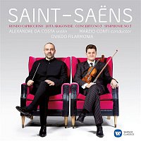 Alexandre Da Costa – Saint-Saens: Violin Concerto No. 3 & Symphony No. 3