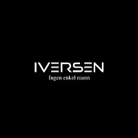 Iversen – Ingen enkel mann