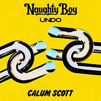 Naughty Boy, Calum Scott – Undo