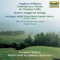 Vaughan Williams: Fantasia on a Theme by Thomas Tallis - Barber: Adagio for Strings - Grainger: Irish Tune from County Derry - Satie: Gymnopédies Nos. 1 & 3 - Fauré: Pavane