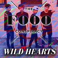 The Fooo Conspiracy – Wild Hearts (US Version)