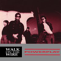 Powerplay – Walk On The Wire