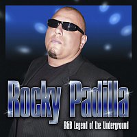 Rocky Padilla – R&B Legend of the Underground