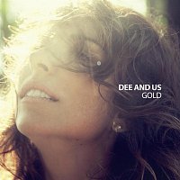 Dee And Us – Gold