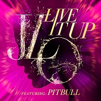 Jennifer Lopez, Pitbull – Live It Up