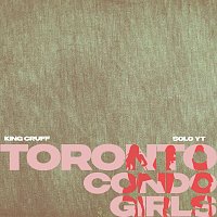 King Cruff, Solo Yt – TORONTO CONDO GIRLS
