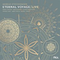 Markus Stockhausen – Eternal Voyage - Live
