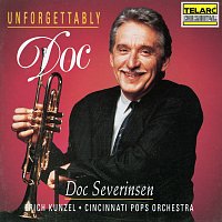 Doc Severinsen, Erich Kunzel, Cincinnati Pops Orchestra – Unforgettably Doc