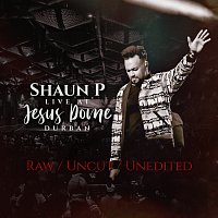 Shaun P – Live at the Jesus Dome [Live]