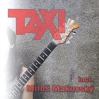 Taxi – Taxi incl. Miloš Makovský