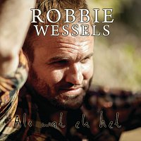 Robbie Wessels – Als Wat Ek Het