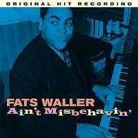 Fats Waller – Ain't Misbehavin'