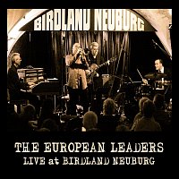 The European Leaders – Live at Birdland Neuburg