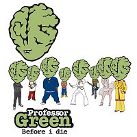 Professor Green – Before I Die