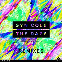Syn Cole – The Daze (feat. Madame Buttons) [Remixes]