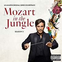 Přední strana obalu CD Mozart in the Jungle, Season 3  (An Amazon Original Series Soundtrack)