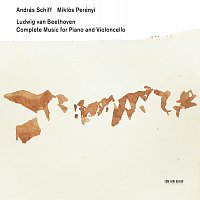 András Schiff, Miklós Perényi – Beethoven: Complete Music for Piano and Violoncello