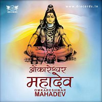 Shailendra Bharti – Omkareshwar Mahadev