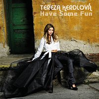 Tereza Kerndlová – Have Some Fun