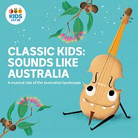 Luke Carroll, Ensemble Offspring – Classic Kids: Sounds Like Australia