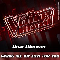 Diva Menner – Saving All My Love For You [Ao Vivo]