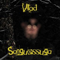 Vlad – Sanguessuga