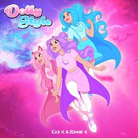 Dolly Style – Kick It & Break It