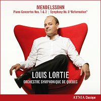 Orchestre symphonique de Québec, Louis Lortie – Mendelssohn: Piano Concertos Nos. 1 & 2 and Symphony No. 5 "Reformation"