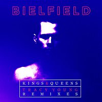 Bielfield – Kings & Queens (Tracy Young Remixes)
