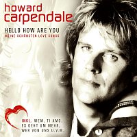 Howard Carpendale – Hello How Are You - Meine Schonsten Love Songs