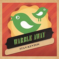 Stan Kenton – Warble Away