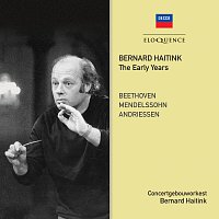 Royal Concertgebouw Orchestra, Bernard Haitink – The Early Years