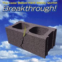 The Cedar Walton/Hank Mobley Quintet – Breakthrough!