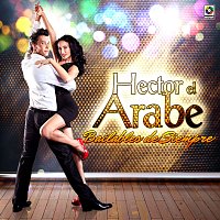 Hector el Árabe – Bailables De Siempre