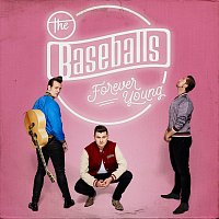 The Baseballs – Forever Young
