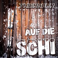 Thierseer – Auf die Schi