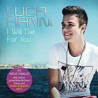 Luca Hanni – I Will Die For You